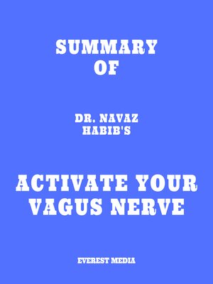 cover image of Summary of Dr. Navaz Habib's Activate Your Vagus Nerve